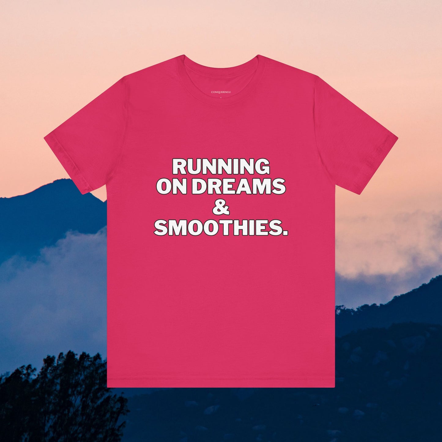 Unisex Jersey Short Sleeve Tee "Running On Dreams & Smoothies"