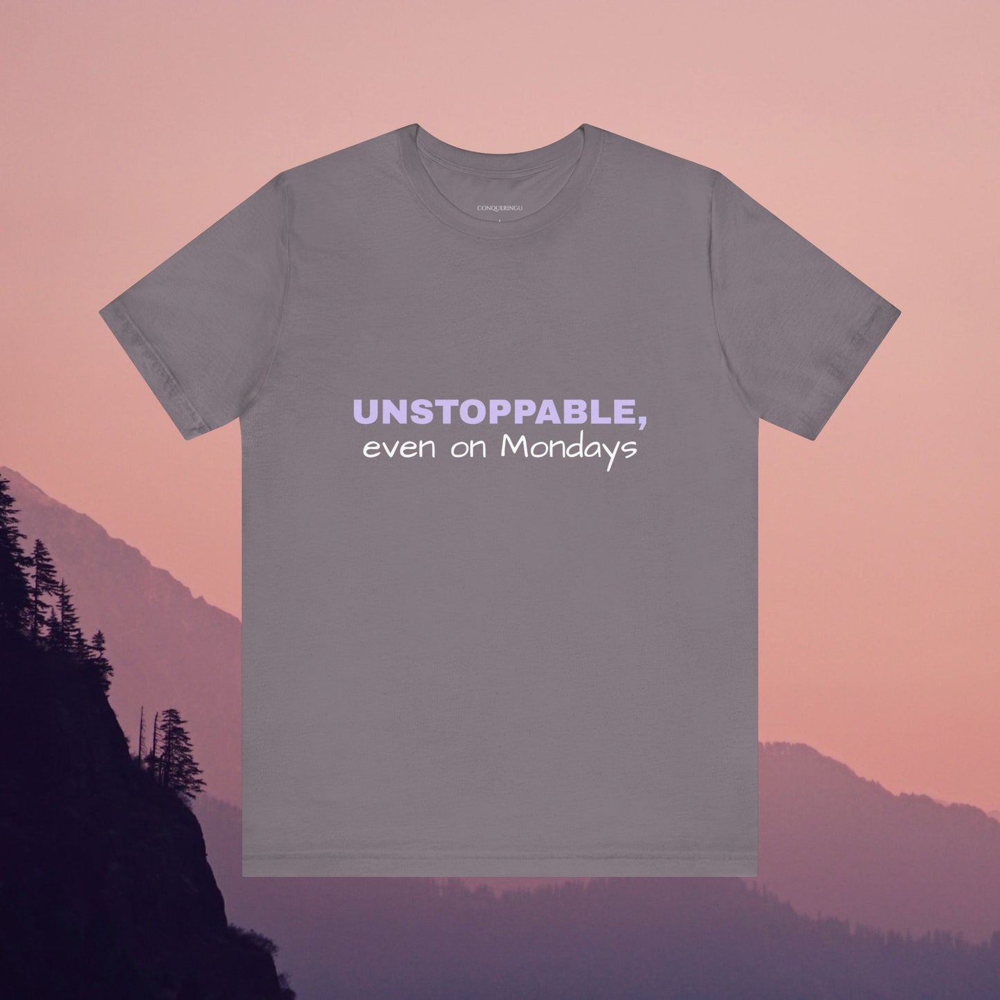 Women's Jersey Short Sleeve Tee "Unstoppable, Even on Mondays"