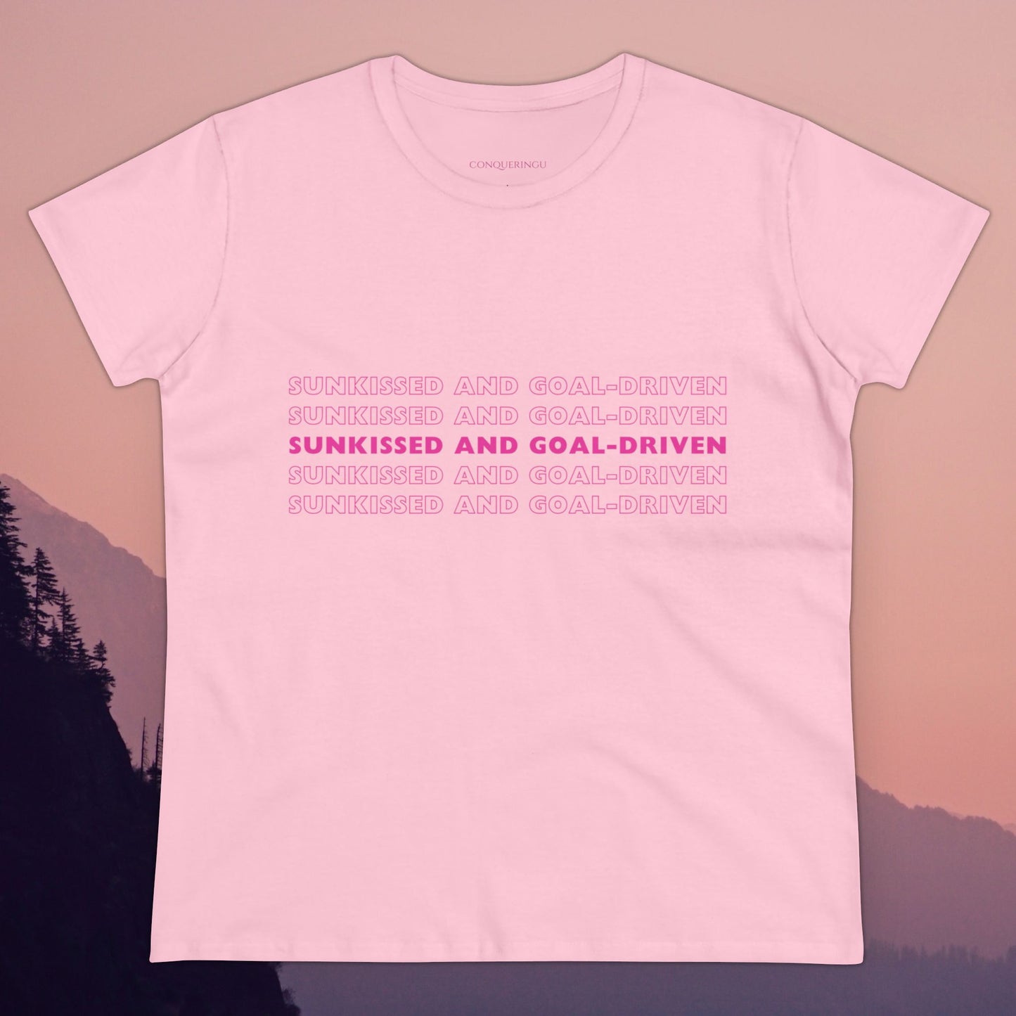 Women's Midweight Cotton Tee "Sunkissed And Goal-Driven"