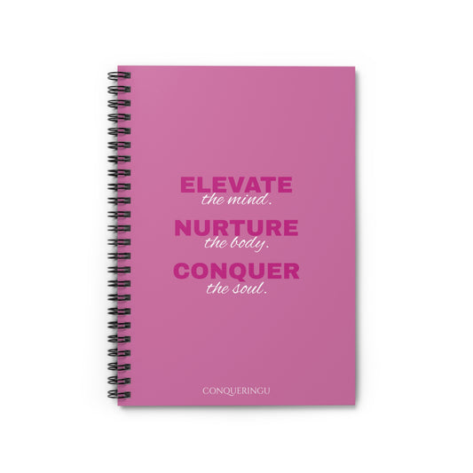 Empower. Nurture. Conquer Pink Spiral Notebook - Ruled Line