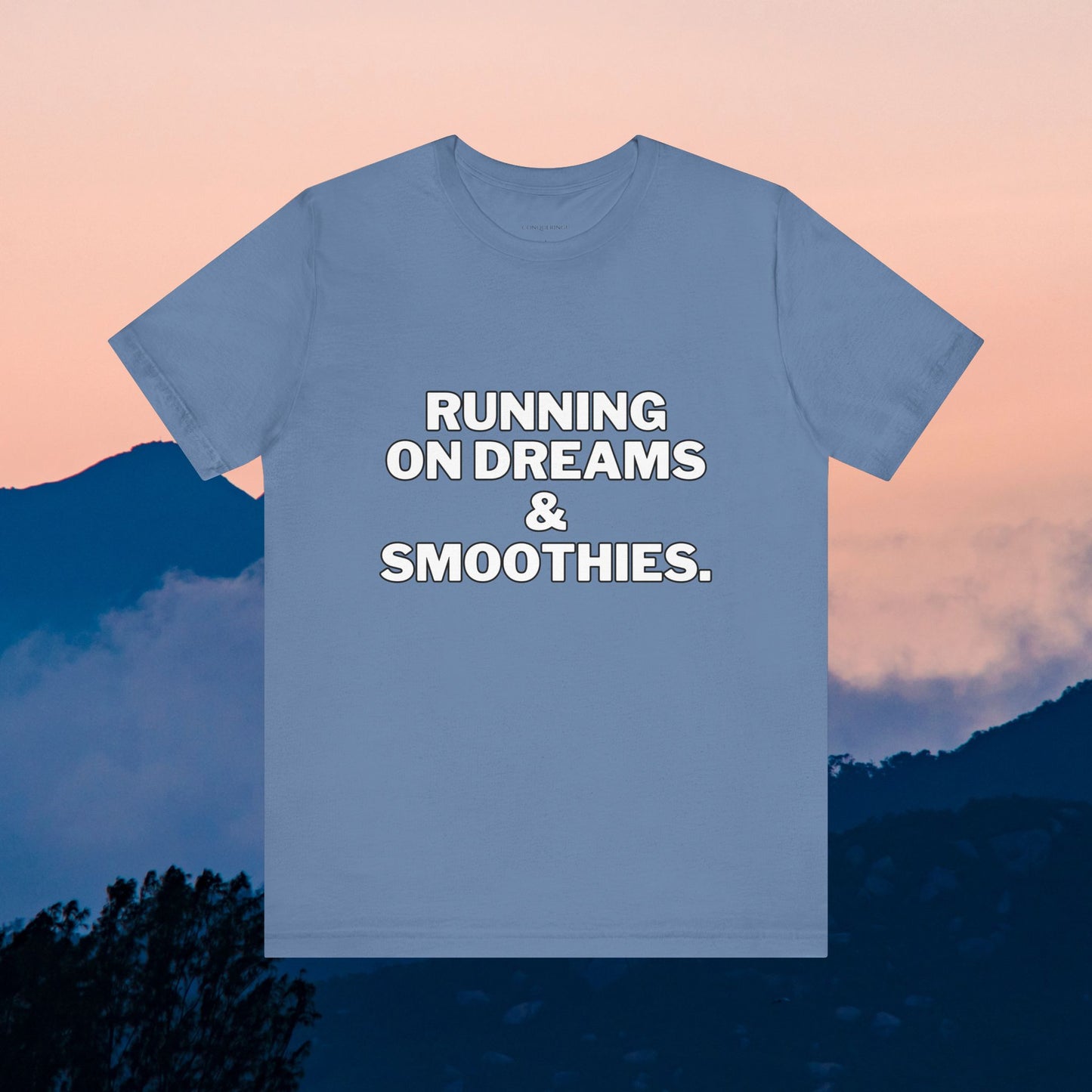 Unisex Jersey Short Sleeve Tee "Running On Dreams & Smoothies"