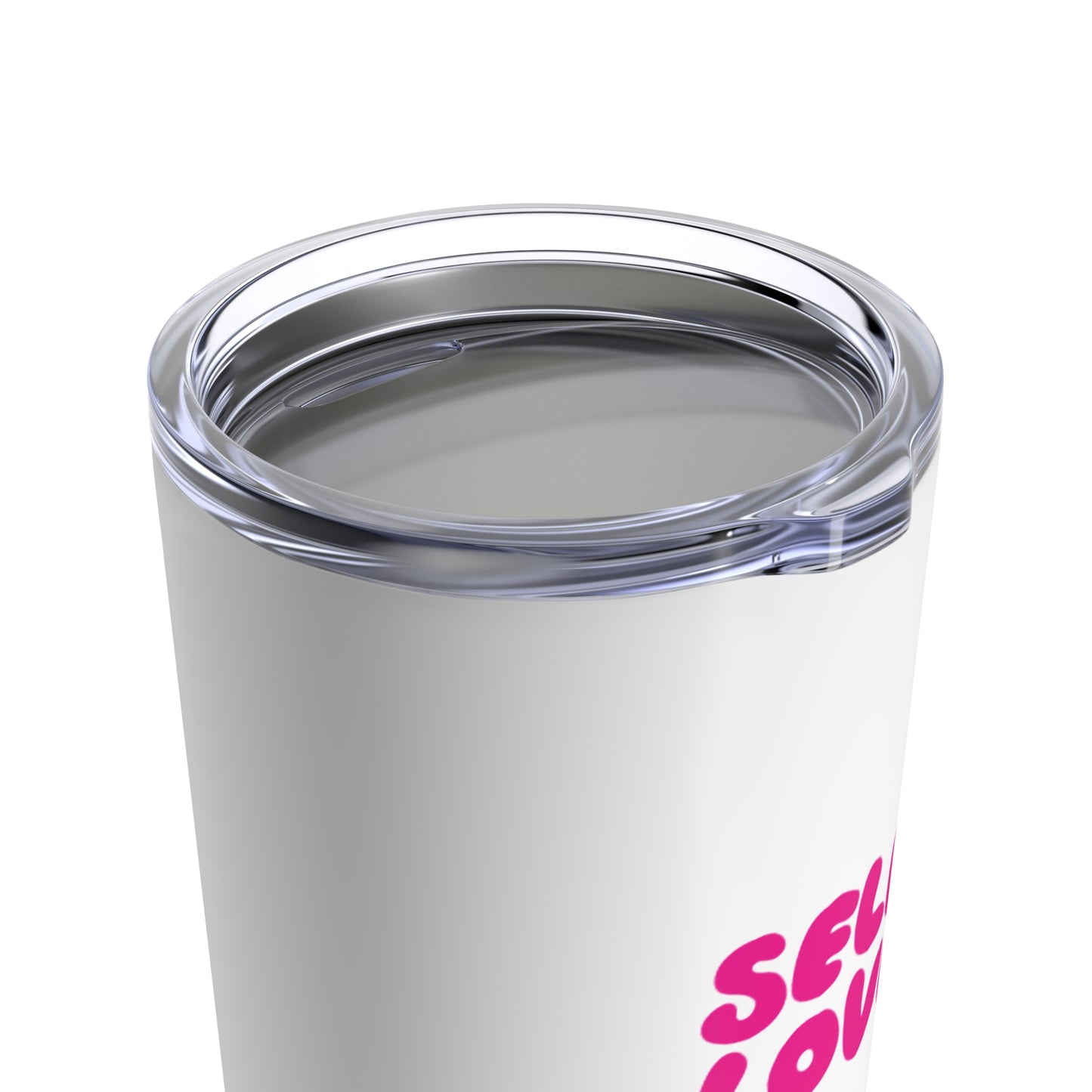 Self Love Pink Tumbler 20oz