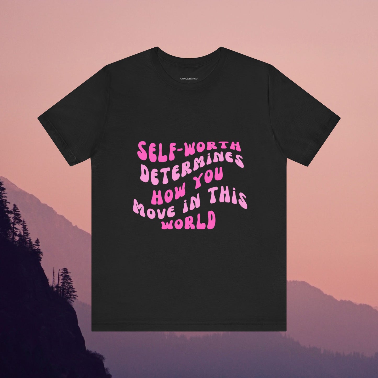 Women's Jersey Short Sleeve Tee "Self-Worth Determines How You Move In This World"