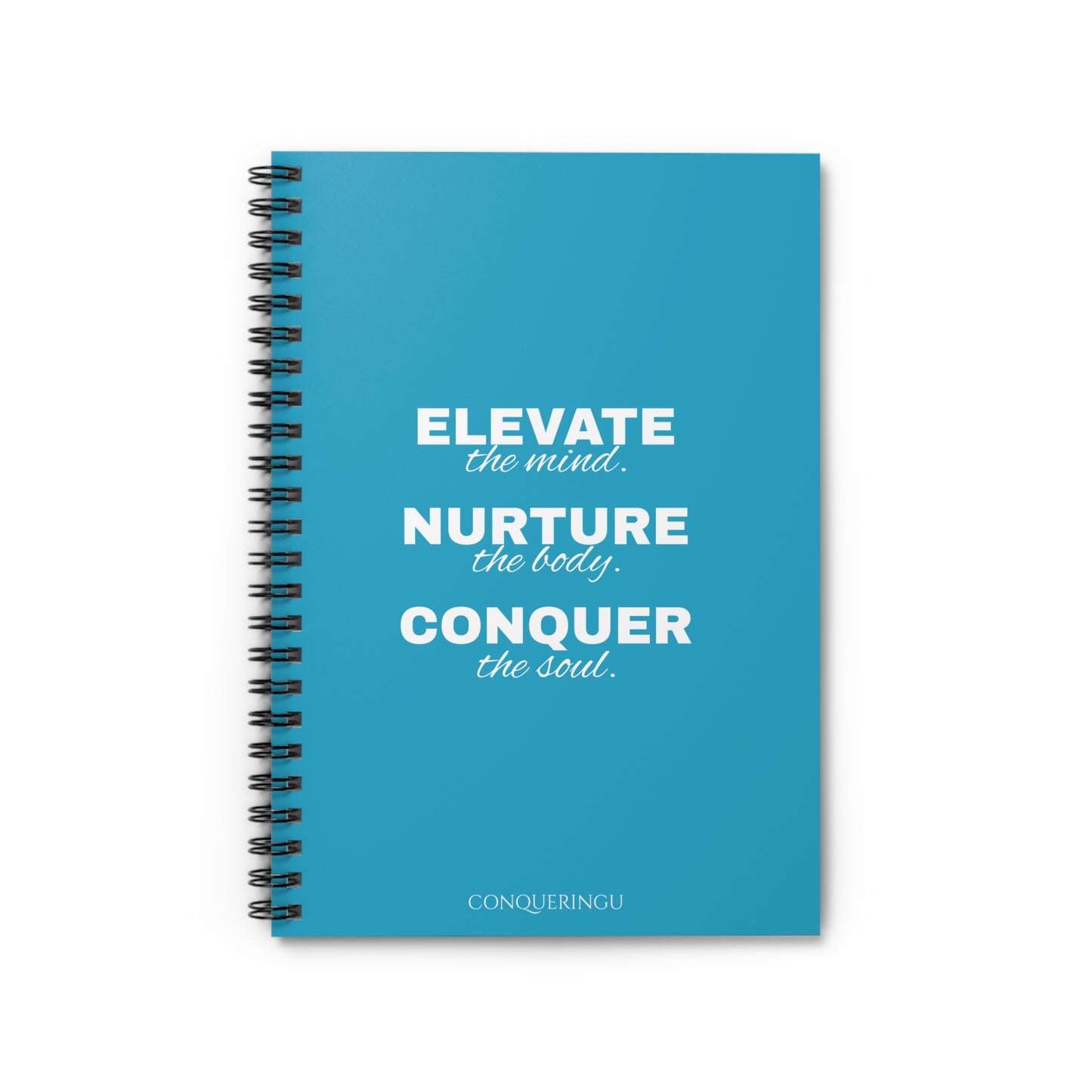 Empower. Nurture. Conquer Turquoise Spiral Notebook - Ruled Line