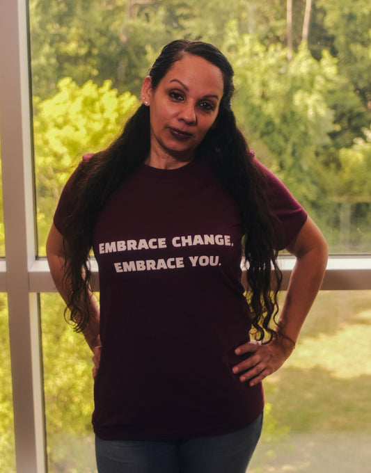 Unisex Jersey Short Sleeve Tee "Embrace change, Embrace you"